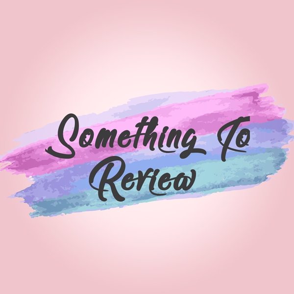 Somethingtoreview